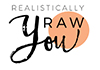 Realistically RAW you therapist on Natural Therapy Pages