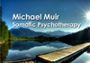 Michael Muir Somatic Psychotherapy therapist on Natural Therapy Pages